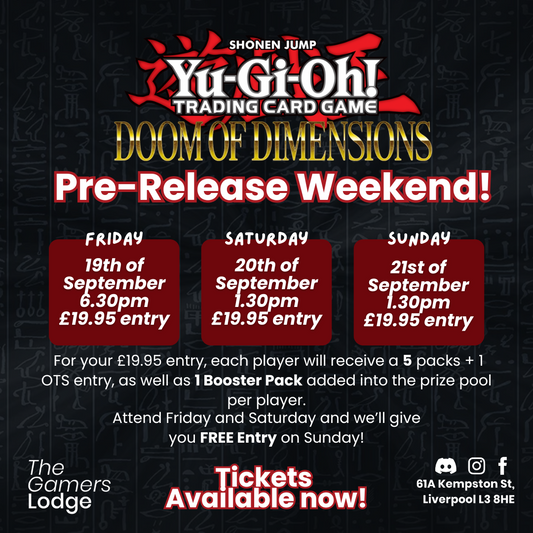 Yu-Gi-Oh! - Doom Of Dimensions - PRE RELEASE WEEKEND! Saturday the 20th of September 2025!